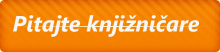 Pitajte knjižničare