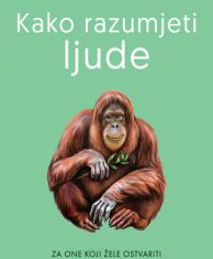 SKOGHOLM, L. - KAKO RAZUMJETI LJUDE