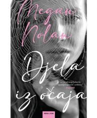 NOLAN, M. - DJELA IZ OČAJA