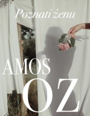 OZ, A.- POZNATI ŽENU