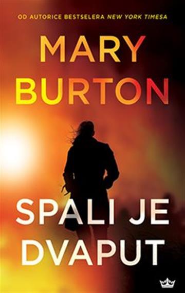 Burton, M. - Spali je dvaput