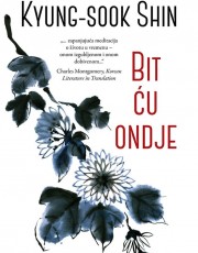 SHIN, K.-S. - BIT ĆU ONDJE