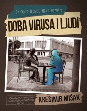 MIŠAK, K. - DOBA VIRUSA I LJUDI