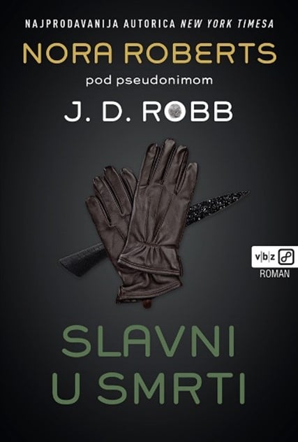 Robb, J.D. - Slavni u smrti