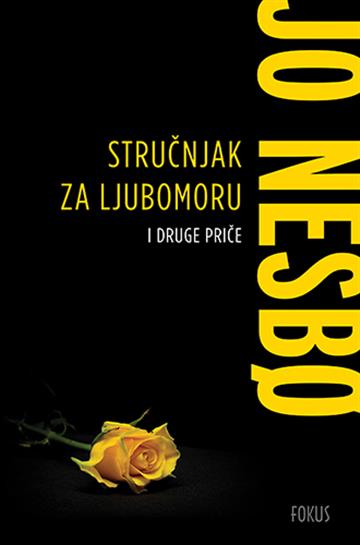 Nesbo, J. - Stručnjak za ljubomoru i druge priče