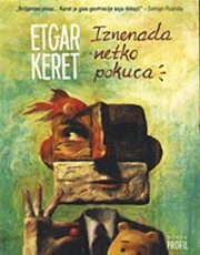 Keret, E. - Iznenada netko pokuca