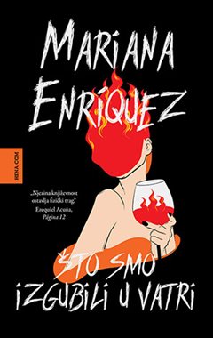 Enríquez, M. - Što smo izgubili u vatri