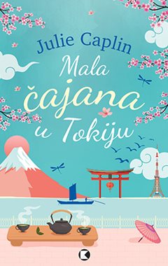 Caplin, J. - Mala čajana u Tokiju