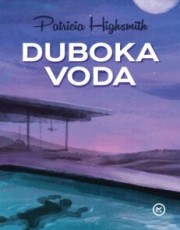 Highsmith, P. - Duboka voda 