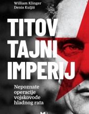 Klinger, W., Kuljiš, D. - Titov tajni imperij