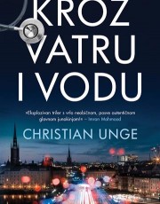 UNGE, C.- KROZ VATRU I VODU