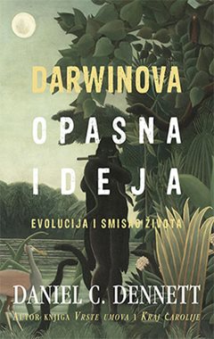 Dennet, D.C. - Darwinova opasna ideja