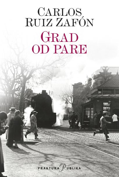 Ruiz Zafón, C. - Grad od pare