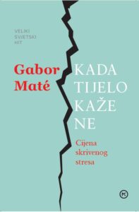 Mate, G. - Kada tijelo kaže ne