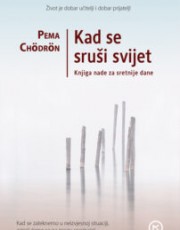 Chodron, P. - Kad se sruši svijet