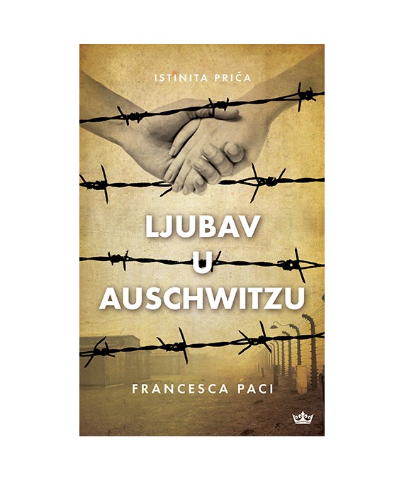 Paci, F. - Ljubav u Auschwitzu