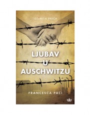 Paci, F. - Ljubav u Auschwitzu