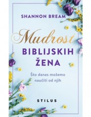 BREAM, S. - MUDROST BIBLIJSKIH ŽENA