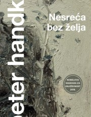 Handke, P. - Nesreća bez želja