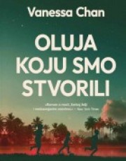 CHAN, V. - OLUJA KOJU SMO STVORILI