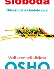 Osho - Sloboda: odvažnost da budete svoji