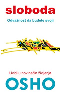 Osho - Sloboda: odvažnost da budete svoji