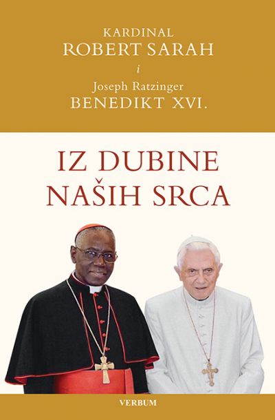 Ratzinger, J., Sarah, R. - Iz dubine naših srca