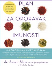 Blum, S. , Bender, M. - Plan za oporavak imunosti