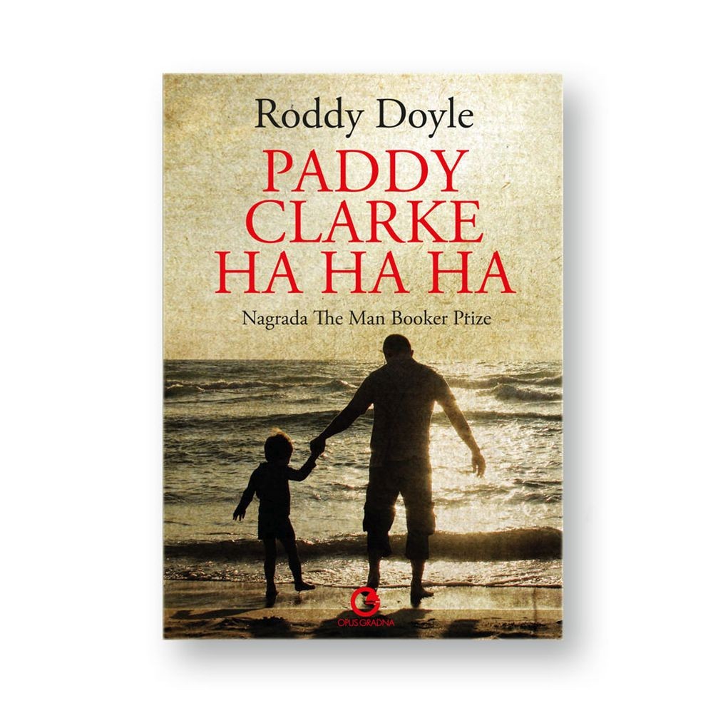 Doyle, R. - Paddy Clarke ha ha ha