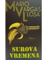 Vargas Llosa, M. - Surova vremena