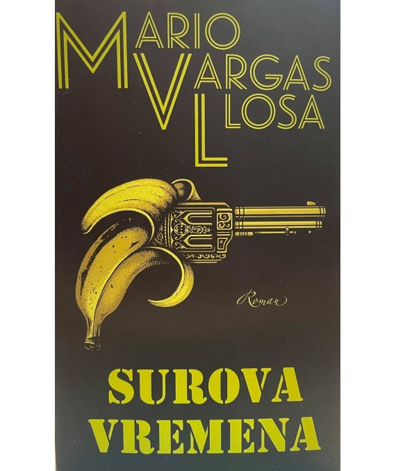Vargas Llosa, M. - Surova vremena