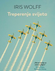 WOLFF, I. - TREPERENJE SVIJETA