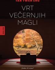TWAN ENG, T. - VRT VEČERNJIH MAGLI